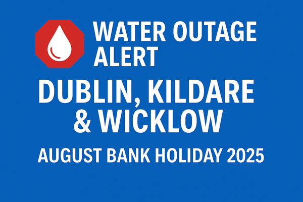 🚱 Dublin Water Outage: What You Need to Know This Bank Holiday Weekend